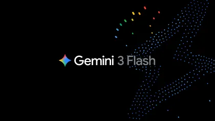 VIDEO Google lansează Gemini 3 Flash / Noul model depășește 2.5 Pro în viteză și calitate