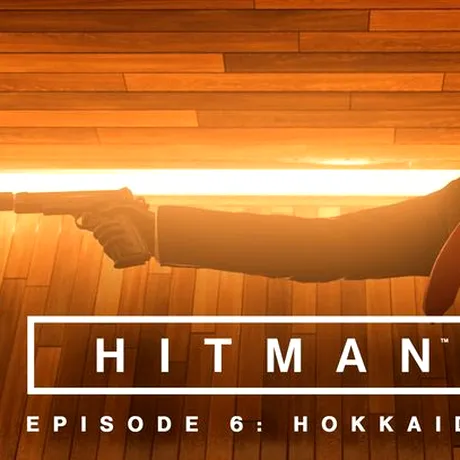 Hitman - iată când va fi lansat episodul final