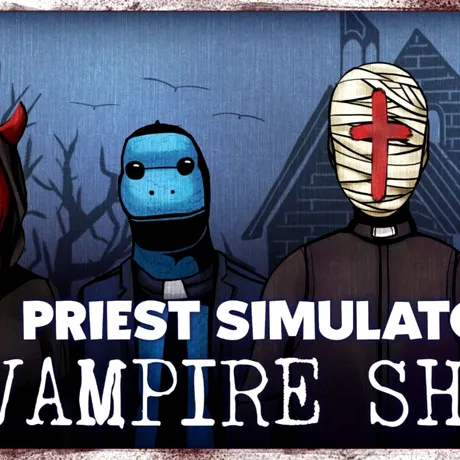 Priest Simulator Vampire Show Review: când înnebunești pe ton creștin
