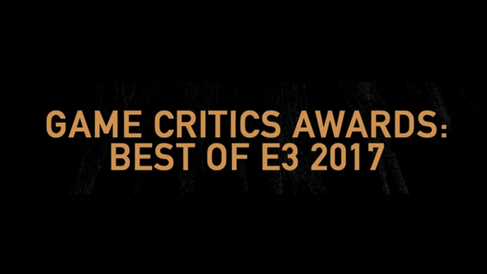 E3 2017 Game Critics Awards – iată lista câştigătorilor