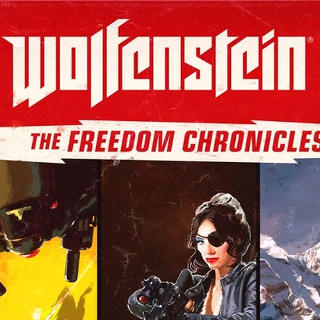 Wolfenstein II: The Freedom Chronicles - al treilea episod, disponibil acum