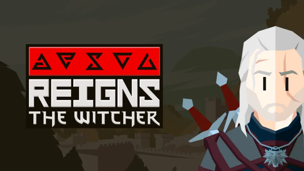 Reigns: The Witcher, cântece de vitejie cu Geralt pe PC și mobile