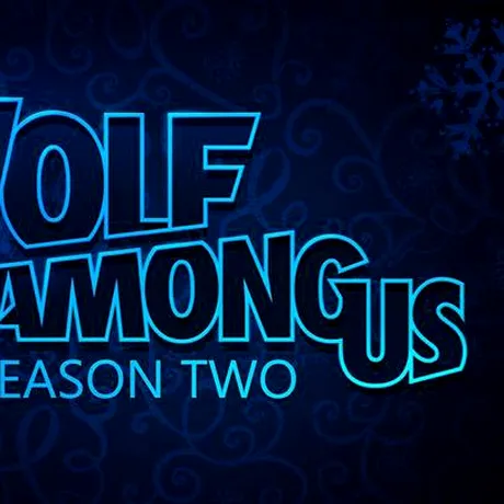 The Wolf Among Us Season 2 a fost amânat până în 2019