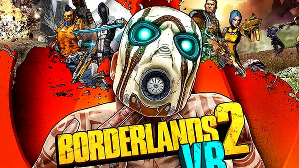 Borderlands 2 va beneficia de o versiune VR, aşteptată în iarnă