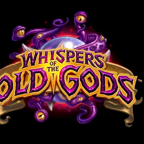 Hearthstone - expansion-ul Whispers of the Old Gods, disponibil acum