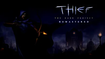 Thief: The Dark Project Remastered aduce părintele genului stealth pe platformele moderne