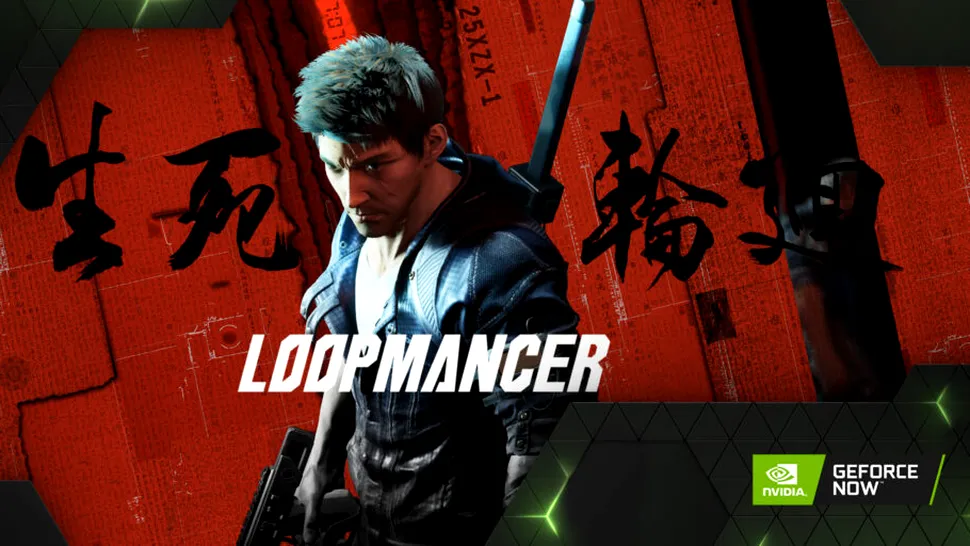 Loopmancer, disponibil acum și pe GeForce Now. Ce alte jocuri au fost adăugate serviciului de cloud streaming