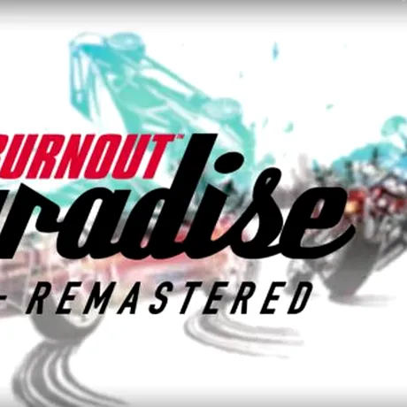 Burnout Paradise Remastered va primi o ediţie “portabilă”