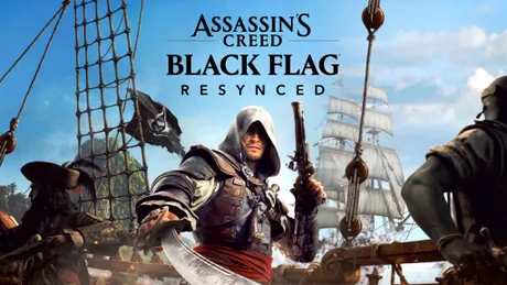 Assassin’s Creed Black Flag Resynced, anunțat oficial drept remake modernizat pentru ACIV. Dată de lansare, precomenzi și ediții speciale