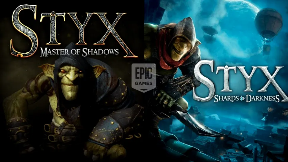 Styx: Master of Shadows și Styx: Shards of Darkness, jocuri gratuite oferite de Epic Games Store