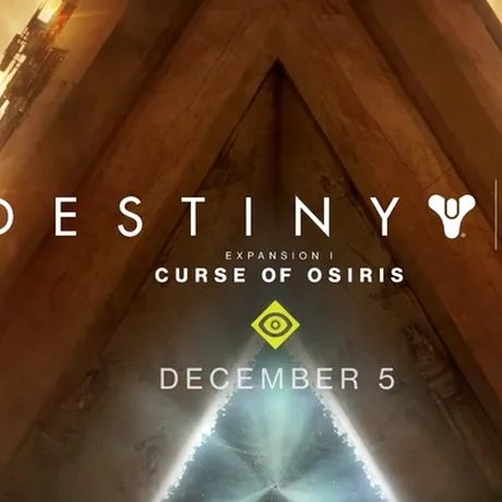 Destiny 2 Expansion 1: Curse of Osiris, disponibil începând de azi
