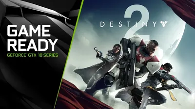 Destiny 2 pentru PC – NVIDIA lansează bundle-ul cu plăcile GeForce GTX