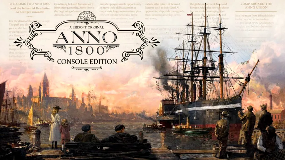 Ubisoft va aduce Anno 1800 pe console. Când va fi lansată varianta Console Edition