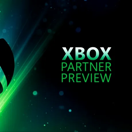 Xbox Partner Preview debutează săptămâna aceasta. Când și unde va putea fi vizionat