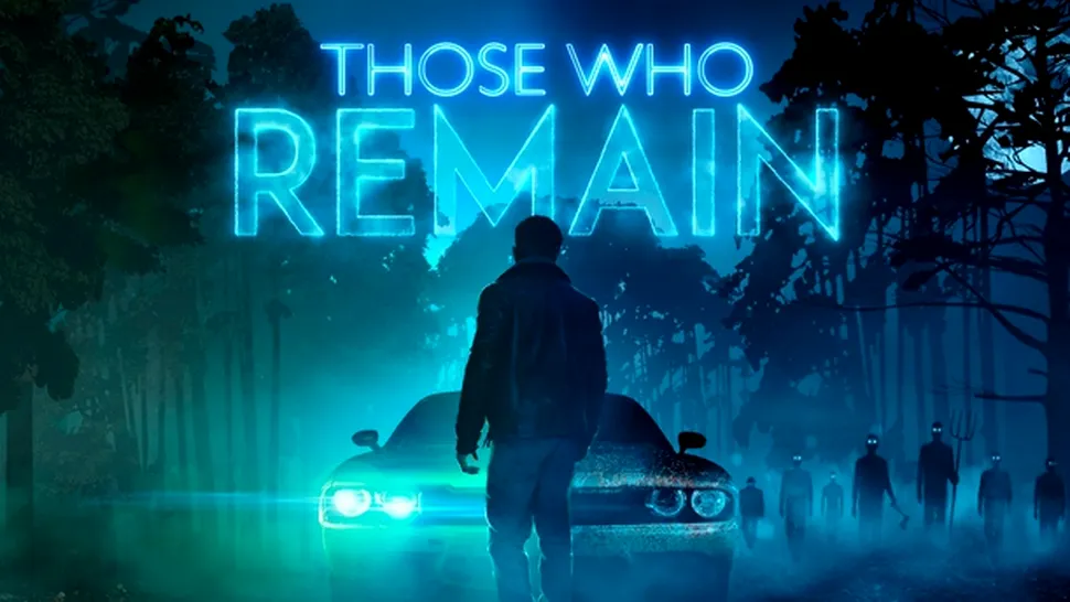Those Who Remain, un nou thriller-adventure cu elemente horror