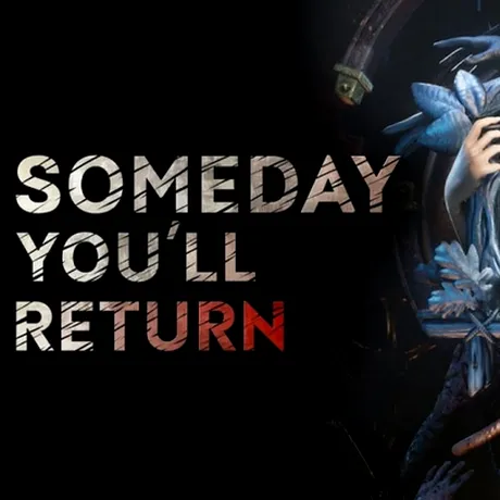 Someday You’ll Return, un nou thriller psihologic cu elemente horror