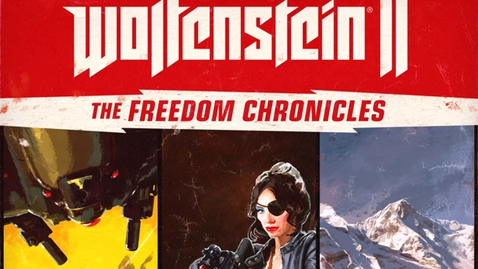 Wolfenstein II: The Freedom Chronicles - date de lansare