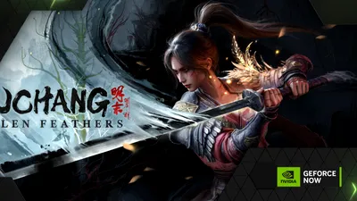 Wuchang: Fallen Feathers, disponibil acum și prin GeForce Now