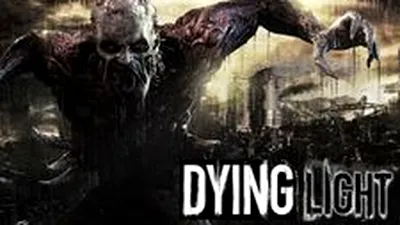 Dying Light – tainele parkour-ului printre morţii vii