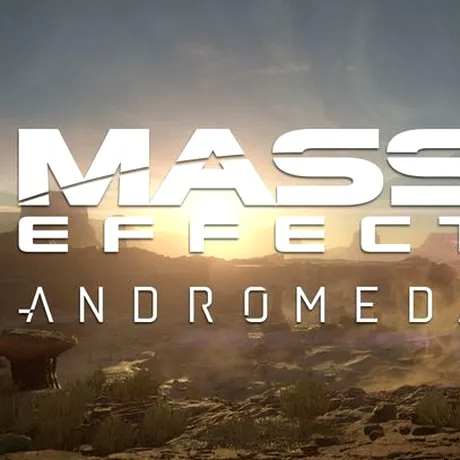 Mass Effect: Andromeda - au fost dezvăluite primele secvenţe din joc