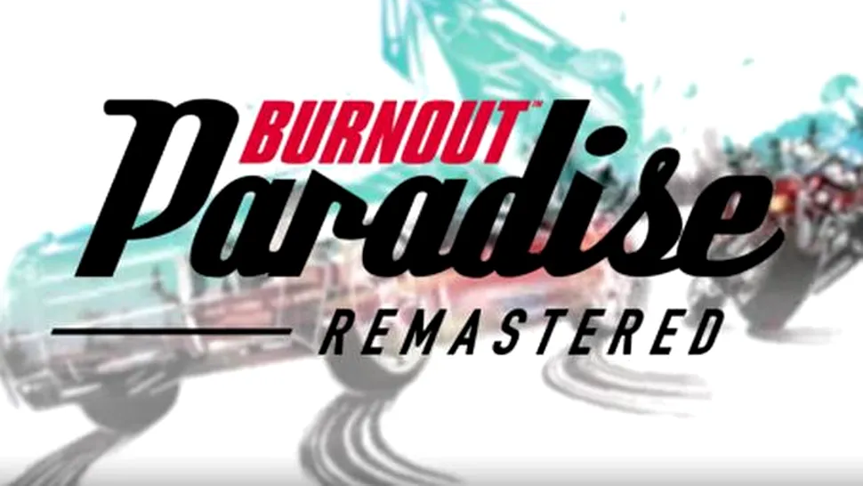 Burnout Paradise revine în ediţie Remastered