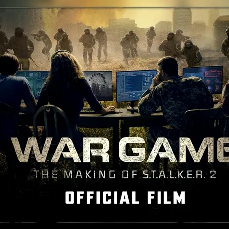 VIDEO: Cum se realizează un joc video pe timp de război – War Game: The Making of STALKER 2