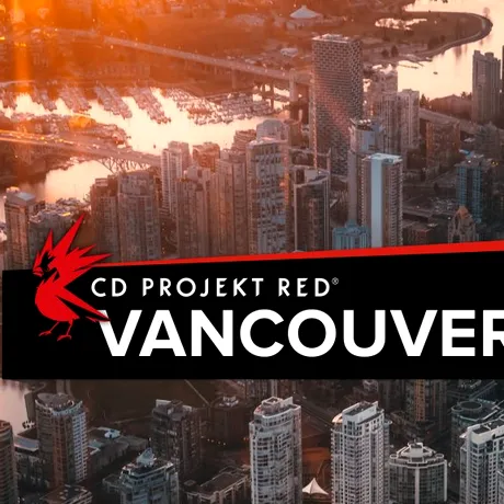 CD Projekt pune bazele unui nou studio de producție în Vancouver, Canada
