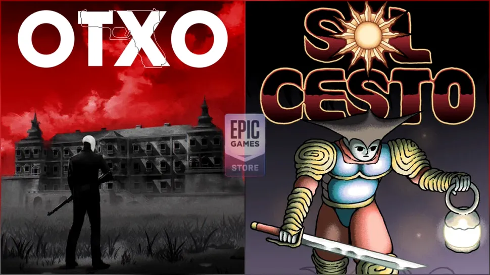 OTXO și Sol Cesto, jocuri gratuite oferite de Epic Games Store