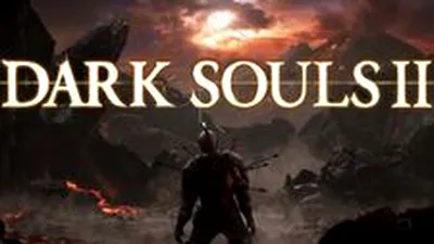 Dark Souls 2 – cerinţe de sistem şi dată de lansare pentru PC