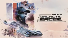 Când se lansează Star Wars: Galactic Racer? Ediții speciale și precomenzi