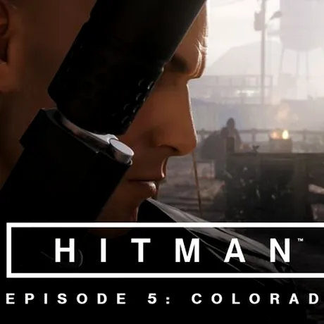 Hitman Episode 5: Colorado, disponibil acum