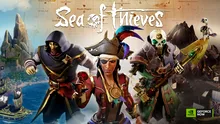 Sea of Thieves, disponibil acum pe GeForce Now