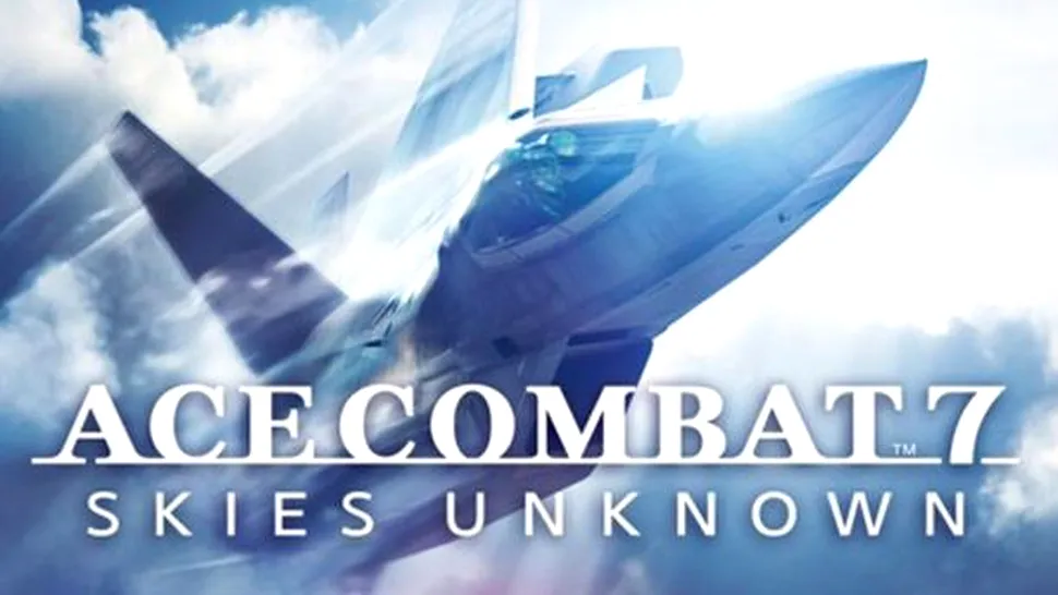 Ace Combat 7 Skies Unknown Review: o revenire în forţă