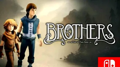 Brothers: A Tale of Two Sons (Nintendo Switch) Review: acum şi cu mod cooperativ