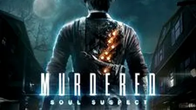 Murdered: Soul Suspect – trailer nou şi ediţie limitată