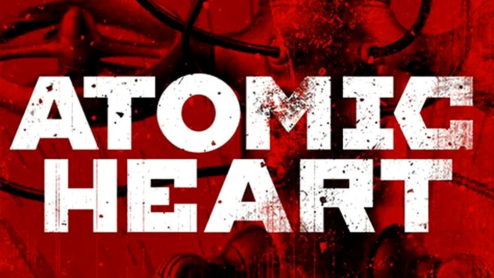 Atomic Heart - BioShock-ul sovietic încă trăieşte!