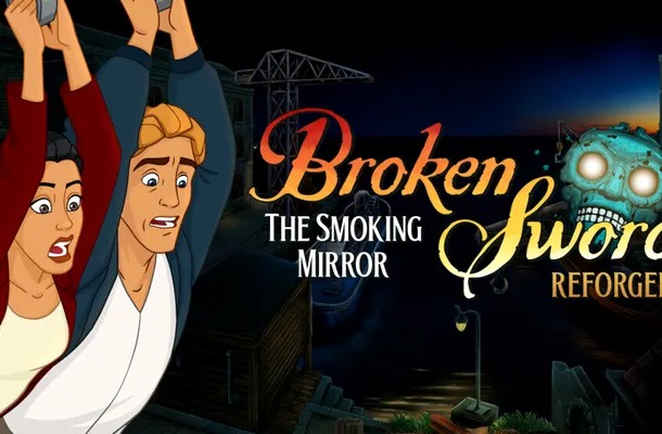 Broken Sword – The Smoking Mirror: Reforged este remasterizarea modernă a celui de-al doilea titlu din serie
