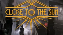 Close to the Sun Review: imitaţie de BioShock