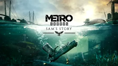 Sam’s Story încheie povestea din Metro Exodus