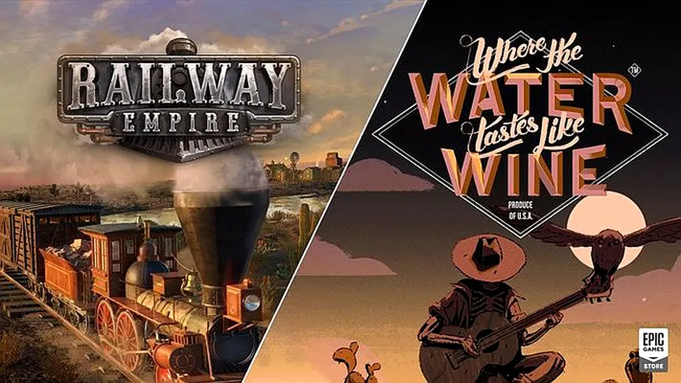 Railway Empire și Where The Water Tastes Like Wine, jocuri gratuite oferite de Epic Games Store