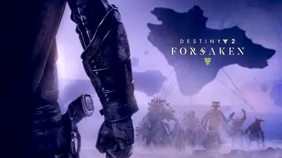 Destiny 2: Forsaken la E3 2018: Story Trailer şi un nou mod multiplayer