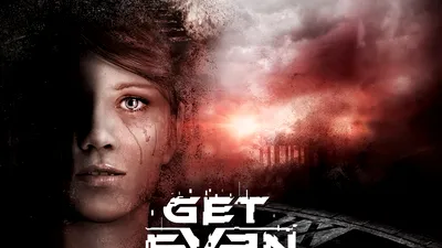 Get Even Preview exclusiv: explorare, puzzle-uri şi un pic de acţiune