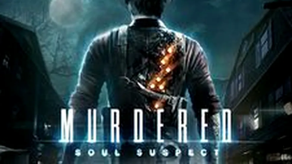 Murdered: Soul Suspect - trailer nou şi ediţie limitată