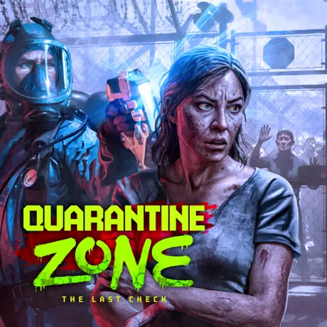 Quarantine Zone: The Last Check, acum pe GeForce Now