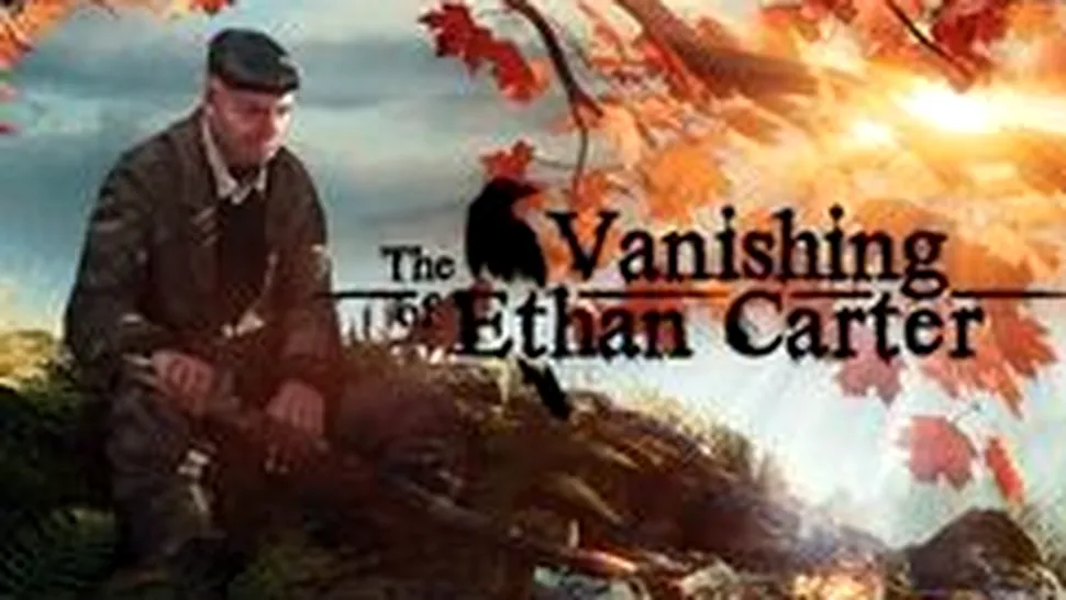 The Vanishing of Ethan Carter, un joc de aventură special