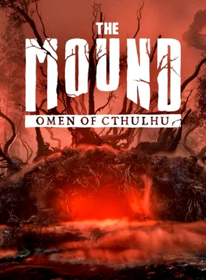 The Mound: Omen of Cthulhu, horror co-op inspirat de H.P. Lovecraft. Când se lansează