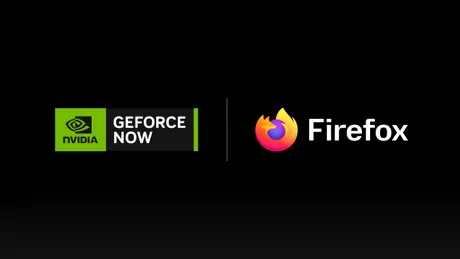 Browser-ul Firefox este acum compatibil cu GeForce Now pe Windows