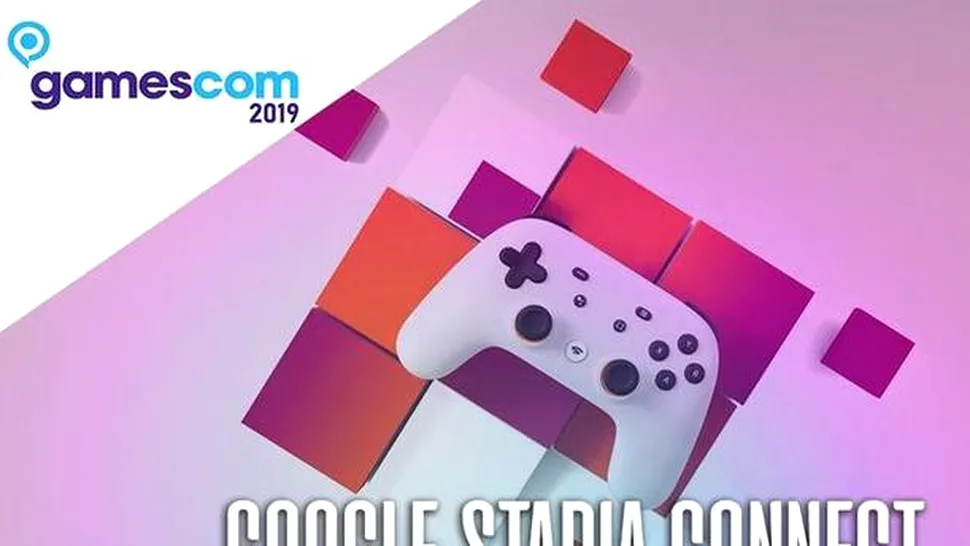 Urmăriţi show-ul Stadia Connect pregătit de Google pentru Gamescom 2019
