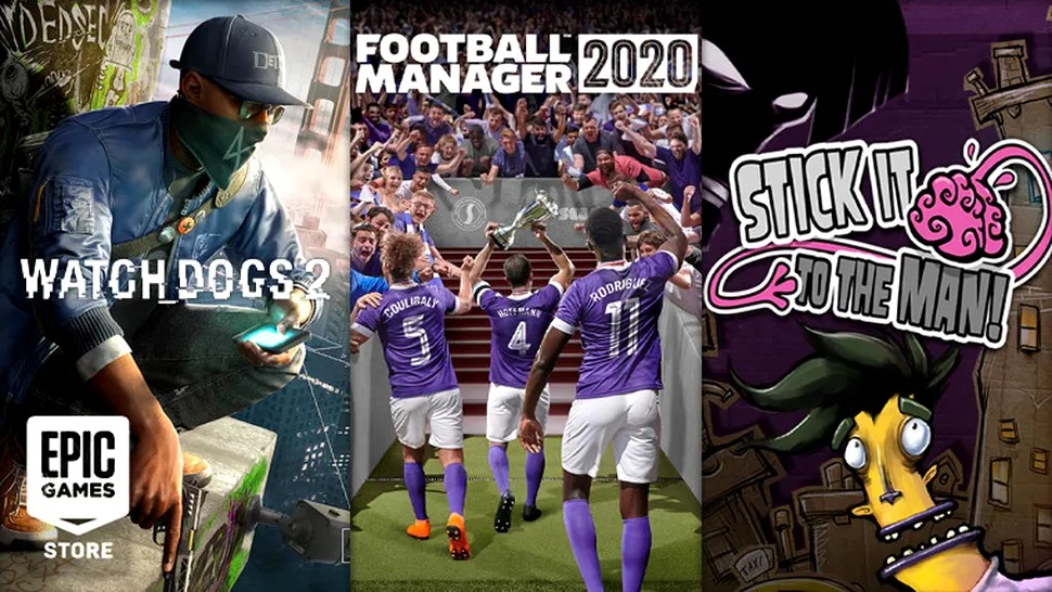 Football Manager 2020, Watch Dogs 2 și Stick It To The Man, jocuri gratuite oferite de Epic Games Store