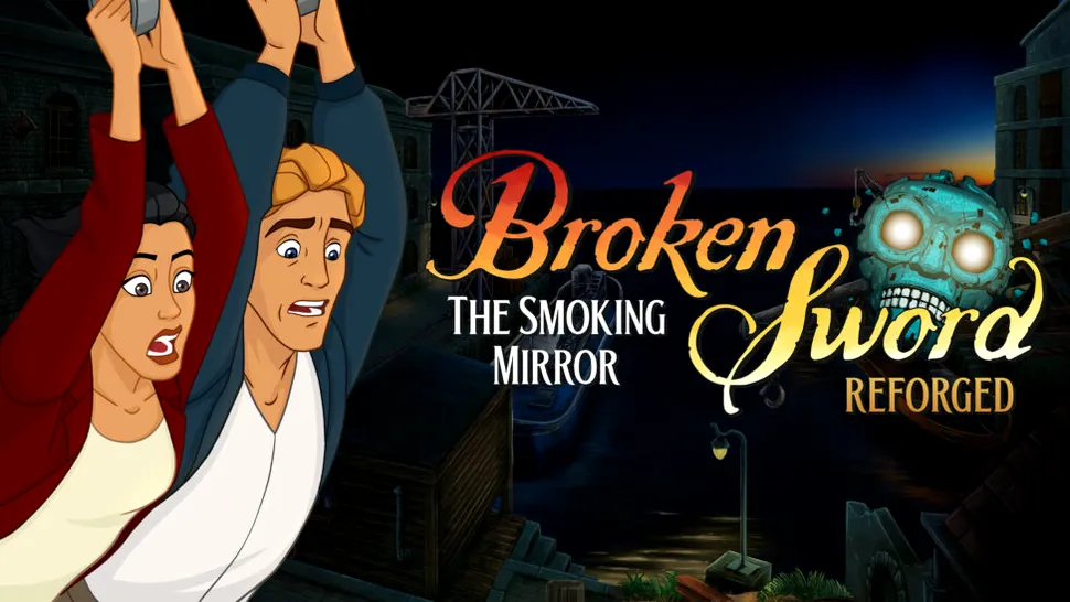 Broken Sword - The Smoking Mirror: Reforged este remasterizarea modernă a celui de-al doilea titlu din serie